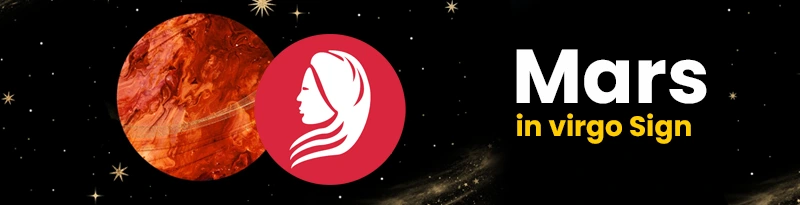 Mars in Virgo Sign Mars in Virgo Sign